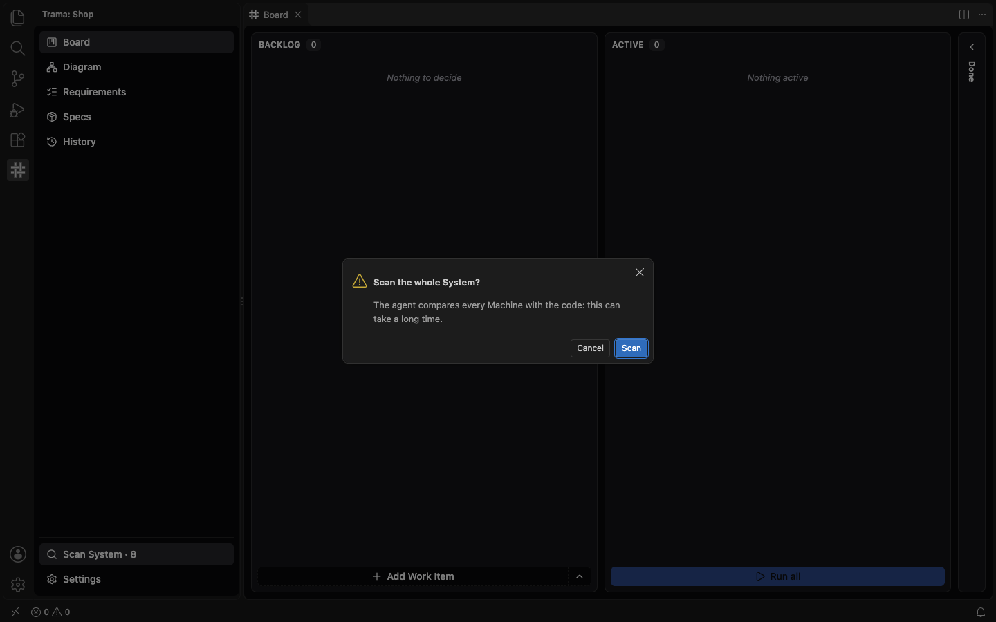 The dialog Scan the whole System over the dimmed Board, saying the agent compares every Machine with the code and this can take a long time, with Cancel and Scan buttons, and Scan System highlighted in the side menu.