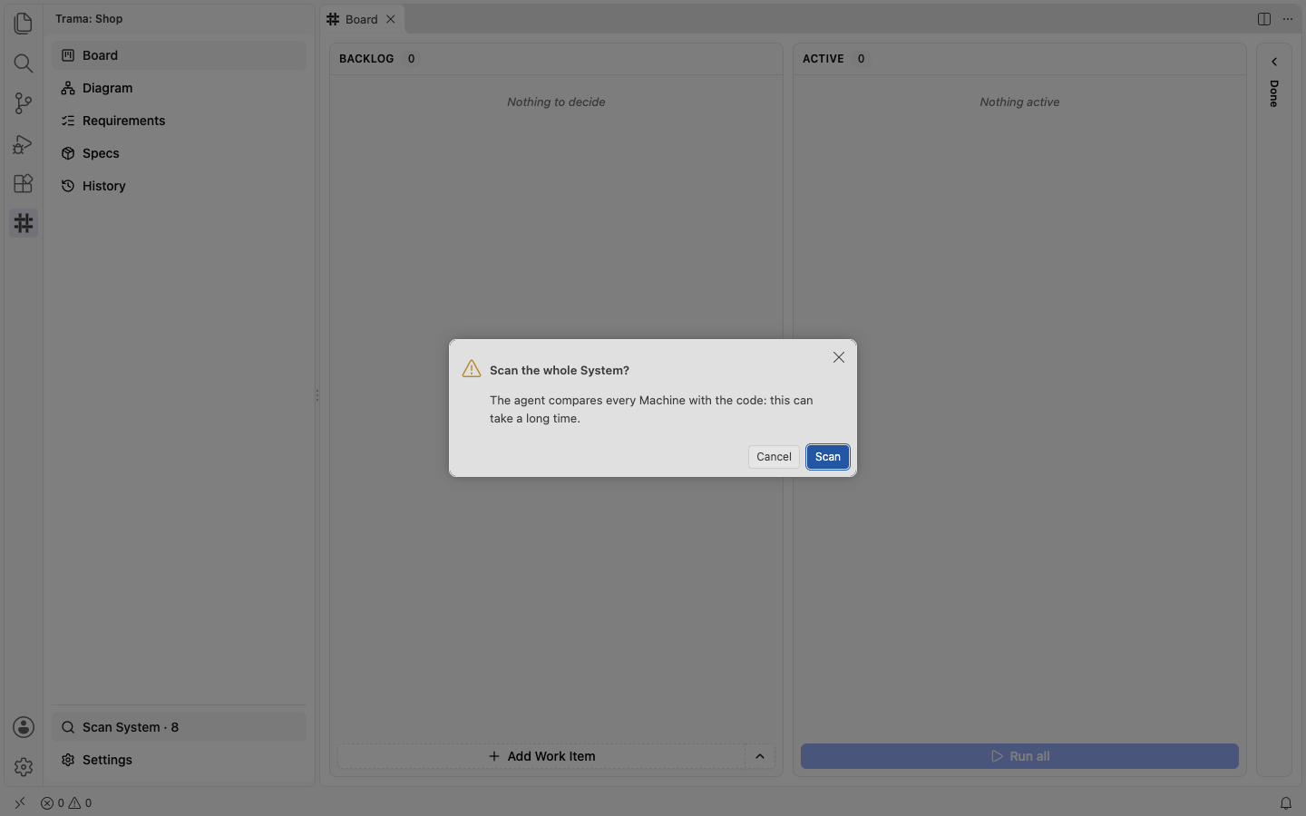 The dialog Scan the whole System over the dimmed Board, saying the agent compares every Machine with the code and this can take a long time, with Cancel and Scan buttons, and Scan System highlighted in the side menu.